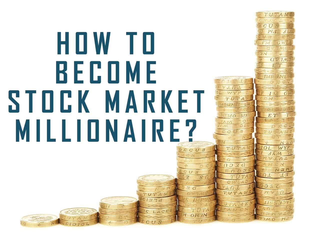 Learn How to Become a Millionaire Through Stocks